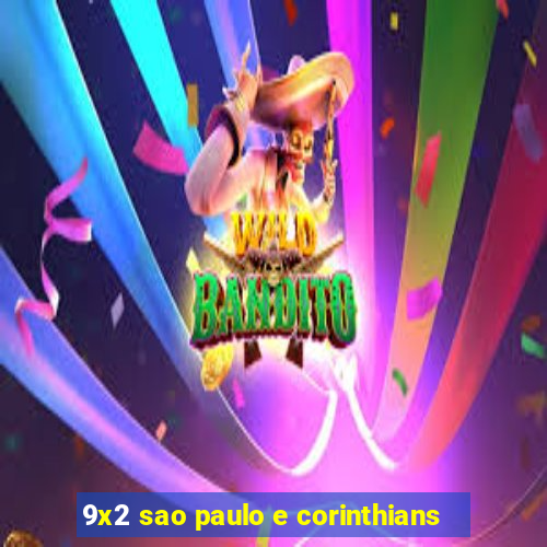 9x2 sao paulo e corinthians